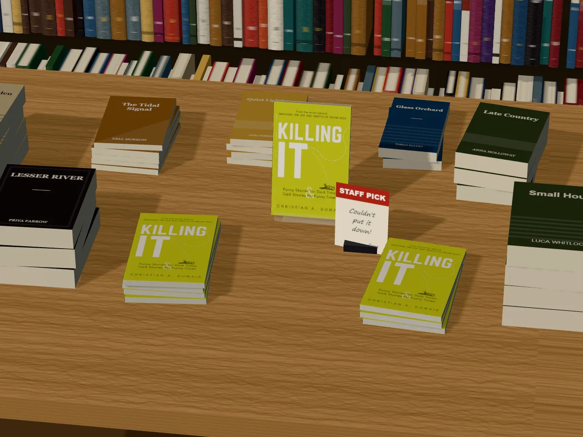 Piles of Killing It by Christian A. Dumais on a new releases table, one copy on a clear stand